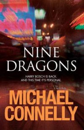 Nine Dragons by Michael Connelly