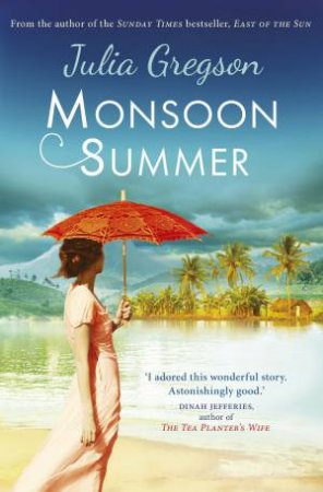 Monsoon Summer by Julia Gregson