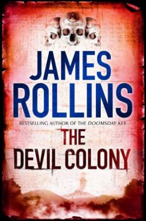 The Devil Colony by James Rollins