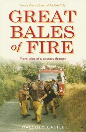 Great Bales of Fire by Malcolm Castle