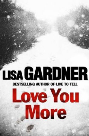 Love You More by Lisa Gardner