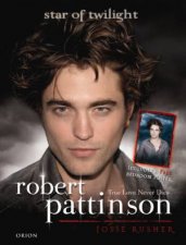Robert Pattinson True Love Never Dies