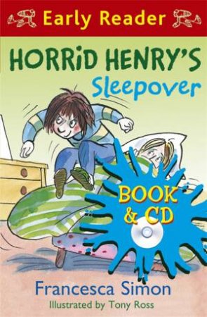 Early Reader: Horrid Henry: Horrid Henry's Sleepover by Francesca Simon