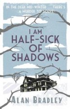 I Am HalfSick Of Shadows