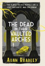 The Dead In Their Vaulted Arches