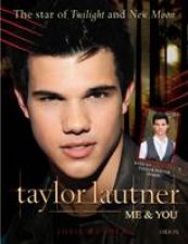 Taylor Lautner Me and You