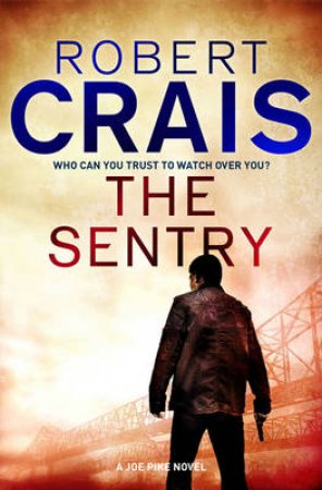Sentry by Robert Crais