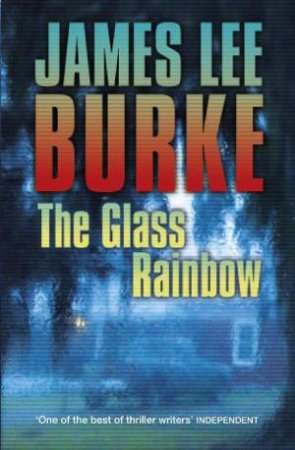 Glass Rainbow by James Lee Burke