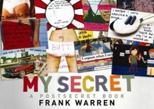 My Secret: A PostSecret Book by Frank Warren