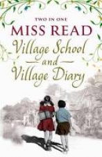 Miss Read Two in One Village School and Village Diary