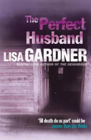 The Perfect Husband by Lisa Gardner