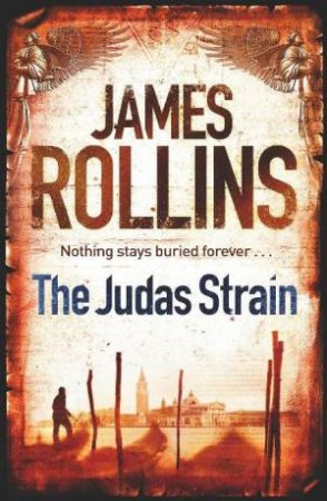 The Judas Strain by James Rollins