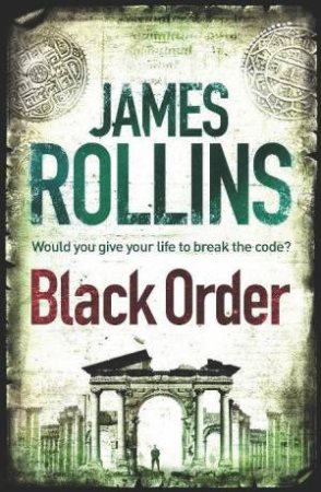 Black Order by James Rollins