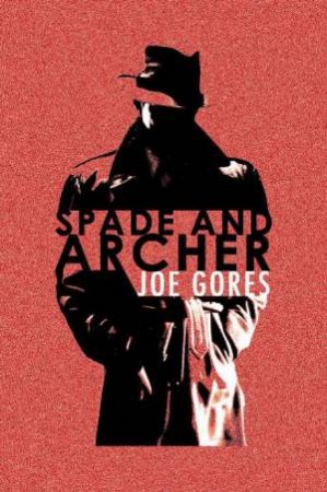 Spade and Archer by Joe Gores