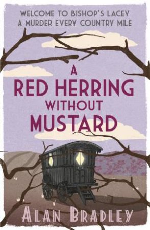 A Red Herring Without Mustard by Alan Bradley