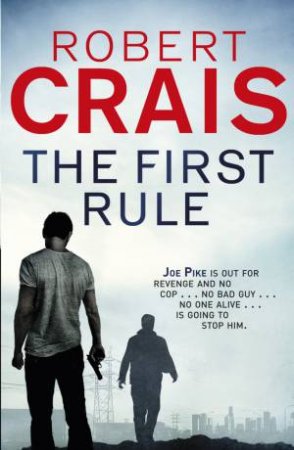 The First Rule by Robert Crais