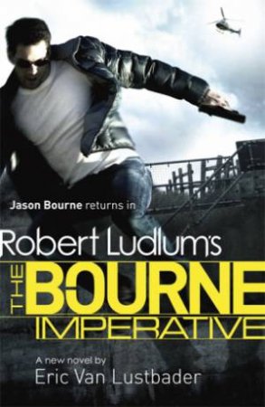 Robert Ludlum's The Bourne Imperative by Eric Van Lustbader & Robert Ludlum