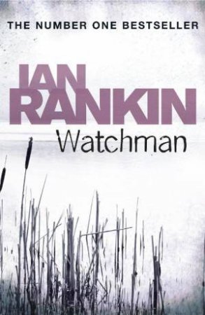 Watchman by Ian Rankin