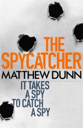 The Spycatcher by Matthew Dunn 