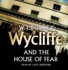 Wycliffe and the House of Fear 6XCD