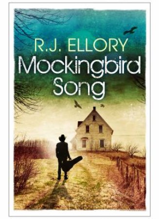 Mockingbird by R.J. Ellory