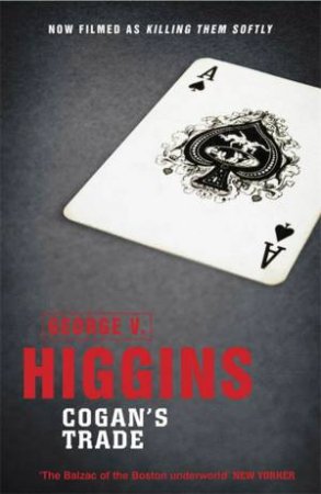 Cogan's Trade by George V. Higgins