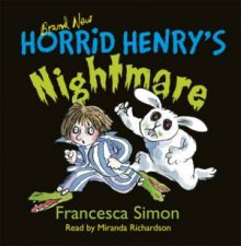 Early Reader Horrid Henry Horrid Henrys Nightmare