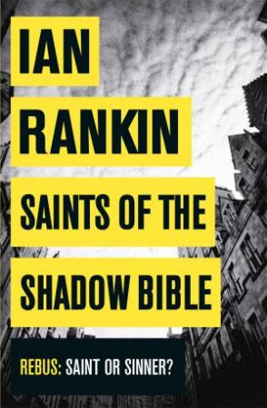 Saints of the Shadow Bible by Ian Rankin