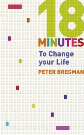 18 Minutes by Peter Bregman