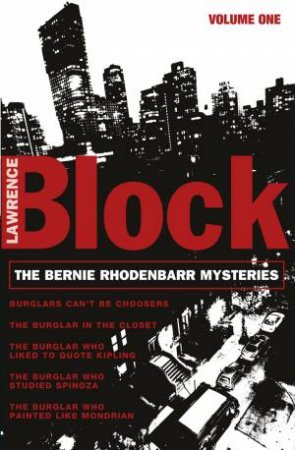 The Bernie Rhodenbarr Mysteries: Volume One by Lawrence Block