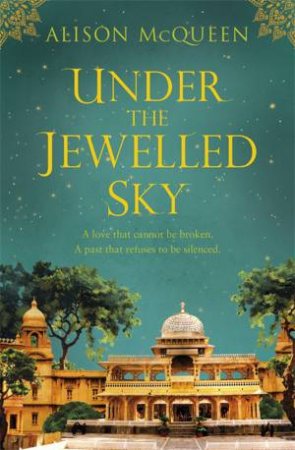 Under the Jewelled Sky by Alison McQueen