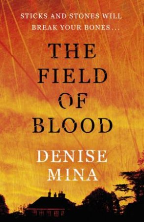 The Field of Blood by Denise Mina