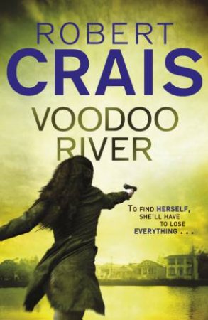 Voodoo River by Robert Crais