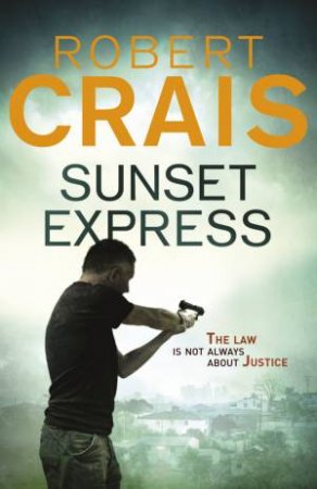 Sunset Express by Robert Crais