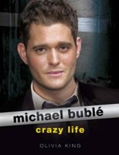 Michael Buble Crazy Life