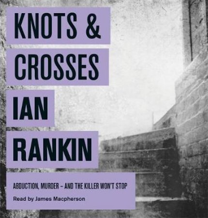 Knots And Crosses by Ian Rankin