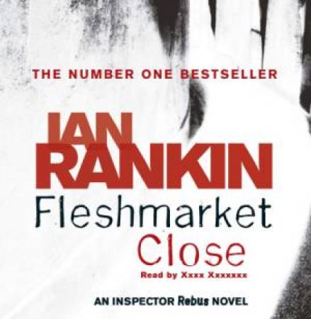 Fleshmarket Close by Ian Rankin