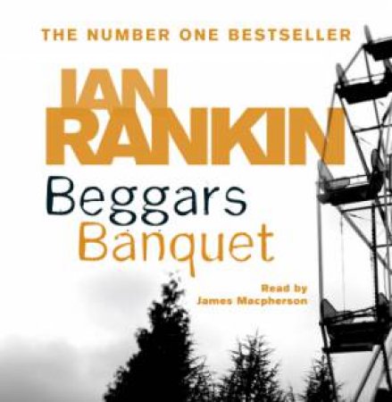 Beggars Banquet by Ian Rankin