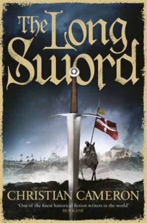 The Long Sword by Christian Cameron