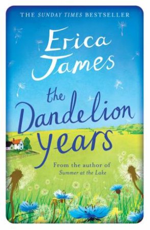 The Dandelion Years by Erica James