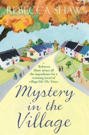 Mystery in the Village by Rebecca Shaw
