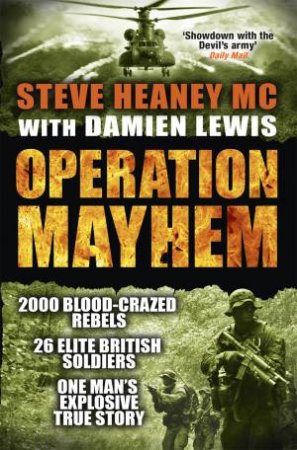 Operation Mayhem by Steve Heaney & Damien Lewis