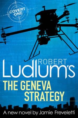 Robert Ludlum's The Geneva Strategy by Jamie Freveletti