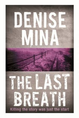 The Last Breath by Denise Mina