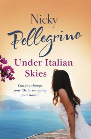 Under Italian Skies by Nicky Pellegrino