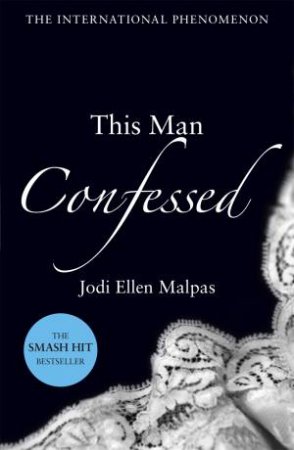 This Man Confessed by Jodi Ellen Malpas