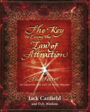 The Key To Living The Law Of Attraction