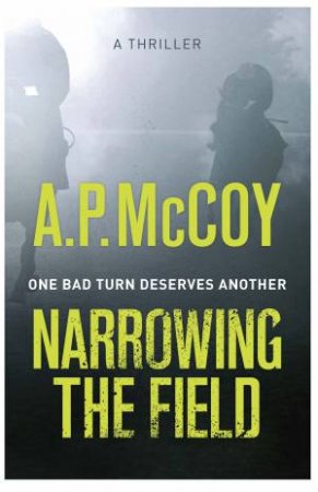 Narrowing the Field by A. P. McCoy