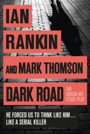 Dark Road by Ian Rankin & Mark Thomson