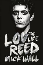 Lou Reed The Life